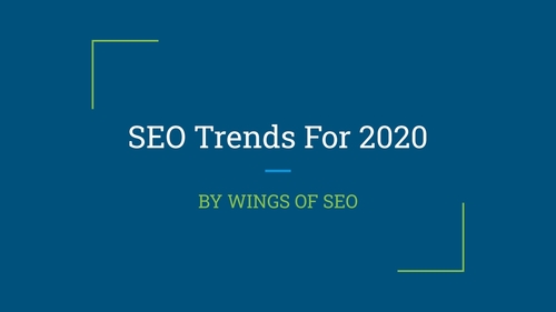 SEO Trends for 2020 presentation